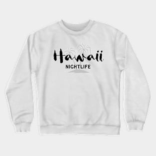 Hawaii Night Life - Palm Trees & Sandy Island Crewneck Sweatshirt